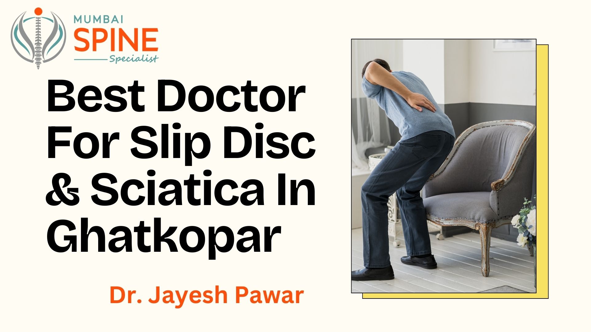 Best Doctor for Slip Disc and Sciatica in Ghatkopar